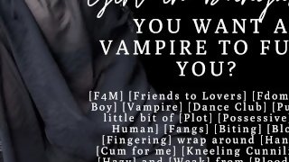 ASMR  So you want a vampire girlfriend?  Fucking you in the vamp club