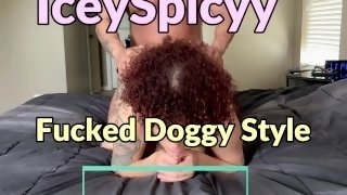 4k Icey Spicyy Doggy Fucked Hard