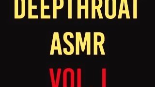Deepthroat and Face Fuck ASMR Compilation vol.I