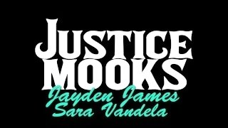 Justice Mooks x Sarah Vandella x Jayden James
