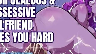 [Audio Porn] Your Jealous & Possessive Girlfriend Rides Your Cock Hard till You Creampie [ASMR]