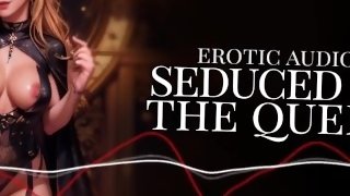 Erotic Audio  Seduced by the Queen  Gentle FemDom ASMR  No Insults