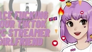 Facefucking Your NPC TikTok Streamer E-Girl Girlfriend  Parody  ASMR Erotic Audio  Deepthroat