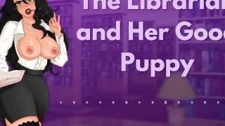 Be a Good Puppy and Eat My Pussy  Erotic Audio  Librarian