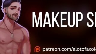 [M4F] Makeup Sex  Boyfriend ASMR Roleplay Audio for Women