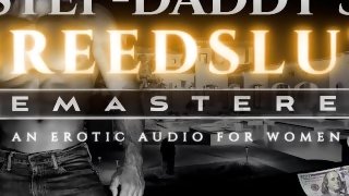 Step-Daddy's Breeding Whore [Remastered] - Hard, Rough Fucking (Erotic Audio ASMR Roleplay) [M4F]