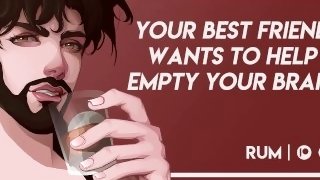 Best Friend Wants to Empty Your Brain [M4F] [Friends to Lovers] [Erotic Audio]