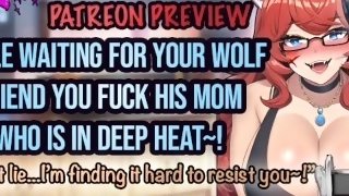 (Patreon Preview) ASMR - Wolf Friend's Mom Is In Heat And Wants To Fuck You! Hentai Audio Roleplay