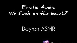ASMR Audio Erótico - seducción sensual hasta el placer en la playa