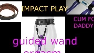 GUIDED ORGASM WITH A WAND (AUDIO ROLEPLAY) INTENSE GUIDED ORGASM.GRAB YOUR WAND