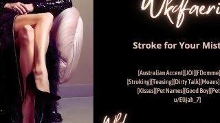 Stroke for Your Mistress